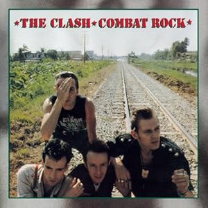 The Clash - Combat Rock - -The Clash